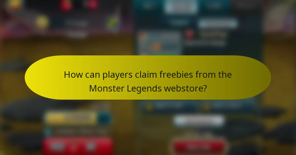 How can players claim freebies from the Monster Legends webstore?