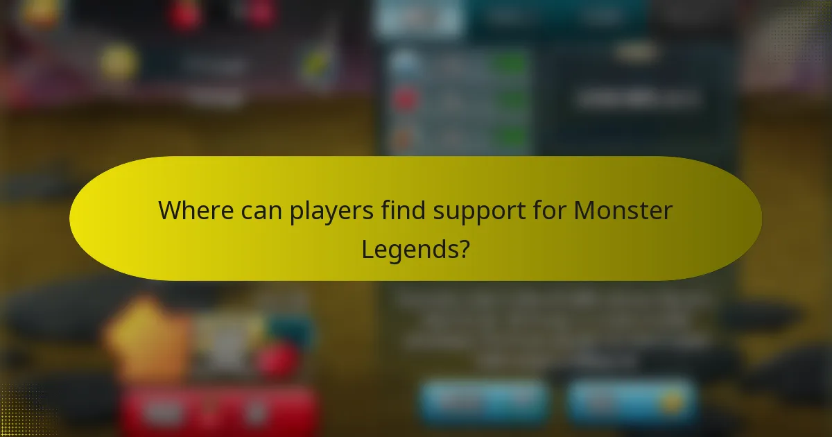 Where can players find support for Monster Legends?