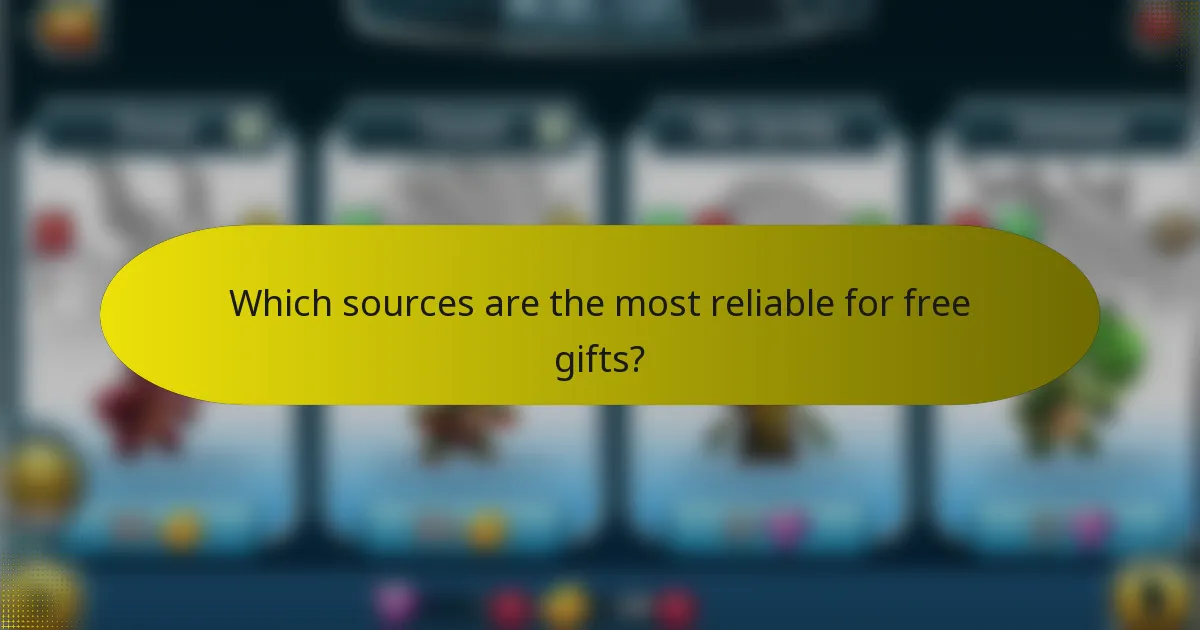Which sources are the most reliable for free gifts?